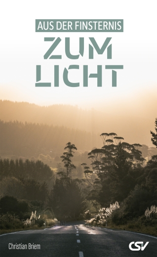 Aus der Finsternis zum Licht