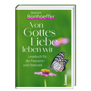 Von Gottes Liebe leben wir