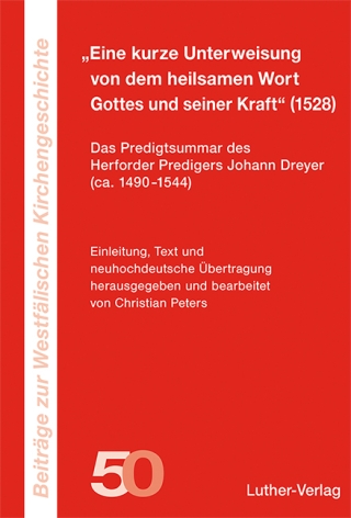„Eine kurze Unterweisung von dem heilsamen Wort Gottes und seiner Kraft“ (1528)