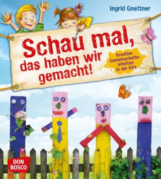 Schau mal, das haben wir gemacht!
