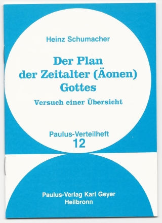 Der Plan der Zeitalter (Äonen) Gottes