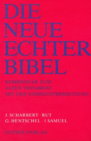 Die Neue Echter-Bibel. Kommentar / Kommentar zum Alten Testament mit Einheitsübersetzung / Rut /1 Samuel