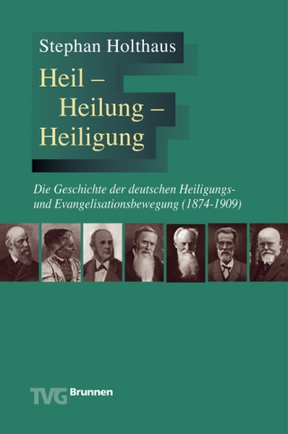 Heil - Heilung - Heiligung