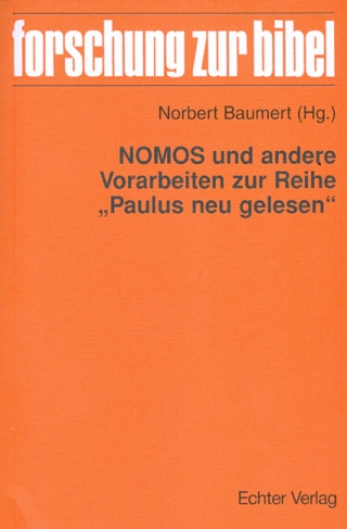 NOMOS und andere Vorarbeiten zur Reihe "Paulus neu gelesen"