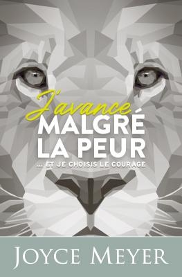J’avance malgré la peur