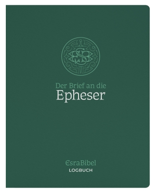 EsraBibel – Logbuch Epheserbrief