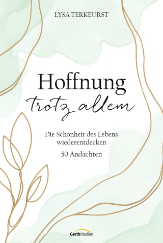 Hoffnung trotz allem