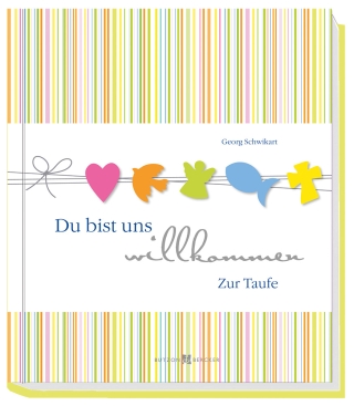 Du bist uns willkommen