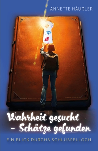 Wahrheit gesucht - Schätze gefunden