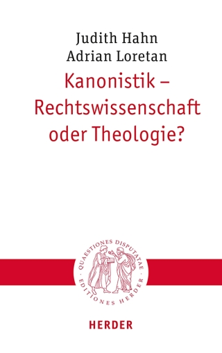 Kanonistik – Rechtswissenschaft oder Theologie?