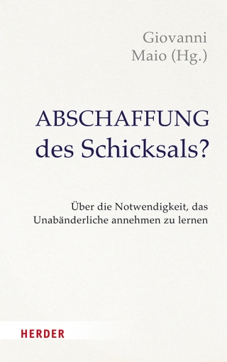 Abschaffung des Schicksals?