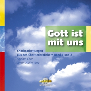 Gott ist mit uns - Chorbearbeitung aus den Chorliederbüchern Band 1 und 2