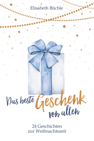 Das beste Geschenk von allen