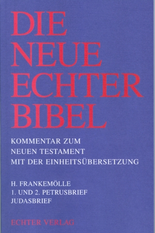 Die Neue Echter-Bibel. Kommentar / Kommentar zum Neuen Testament mit Einheitsübersetzung. Gesamtausgabe / 1. und 2. Petrusbrief /Judasbrief