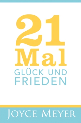 21 Mal Glück und Frieden