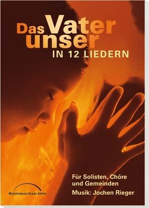 Das Vaterunser in 12 Liedern (Chorpartitur)