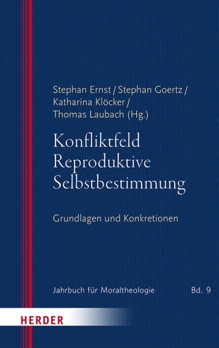 Konfliktfeld Reproduktive Selbstbestimmung