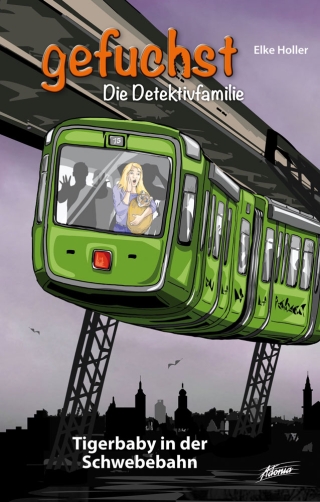 Gefuchst – Tigerbaby in der Schwebebahn
