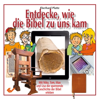 Entdecke, wie die Bibel zu uns kam