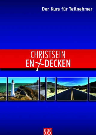 CHRISTSEIN ENTDECKEN (Teilnehmer)
