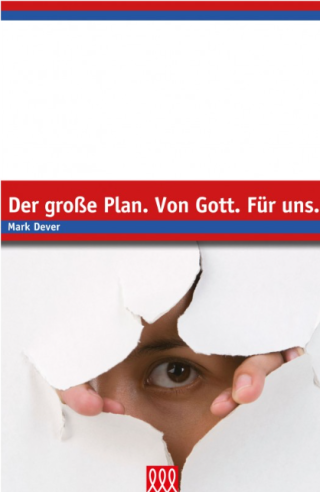 Der große Plan. Von Gott. Für uns - Edition E21