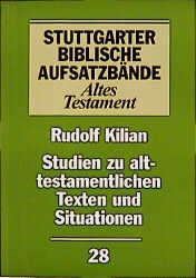 Studien zu alttestamentlichen Texten und Situationen