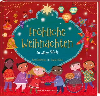 Fröhliche Weihnachten in aller Welt. Lustige Kinderreime über Weihnachtsbräuche, Weihnachtsessen und Heiligabend: So feiern Familien Weihnachten. Bilderbuch ab 4 Jahren für die Vorweihnachtszeit
