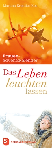 Das Leben leuchten lassen