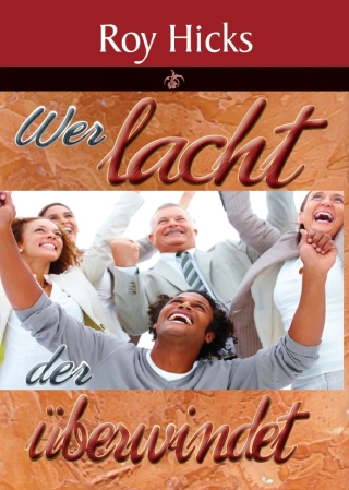 Wer lacht, der überwindet