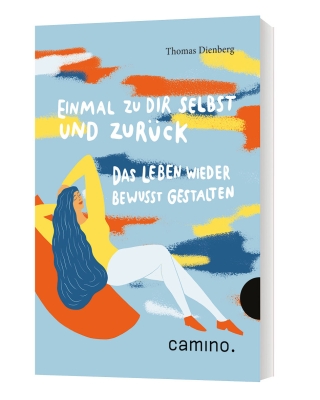 Einmal zu Dir selbst und zurück