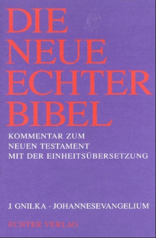 Die Neue Echter-Bibel. Kommentar / Johannesevangelium