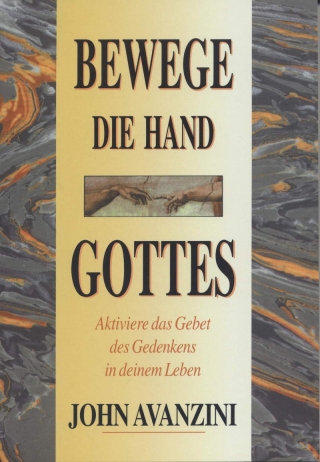 Bewege die Hand Gottes