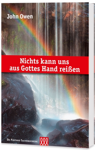 Nichts kann uns aus Gottes Hand reißen