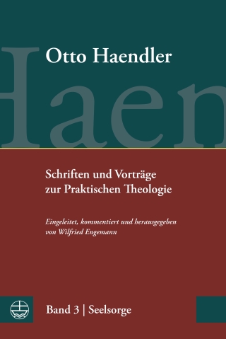 Schriften und Vorträge zur Praktischen Theologie
