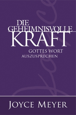 Die geheimnisvolle Kraft Gottes Wort auszusprechen