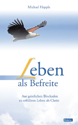 Leben als Befreite