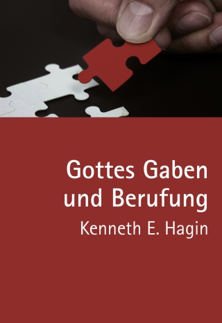 Gottes Gaben und Berufung