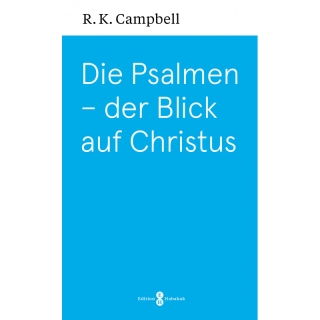 Die Psalmen – der Blick auf Christus