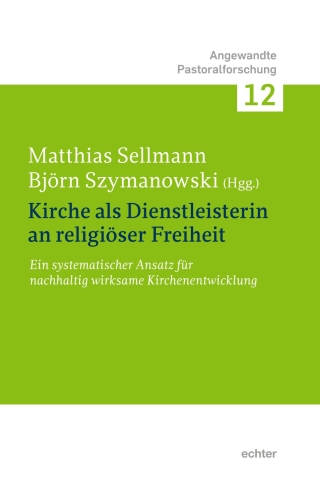 Kirche als Dienstleisterin für religiöse Freiheit