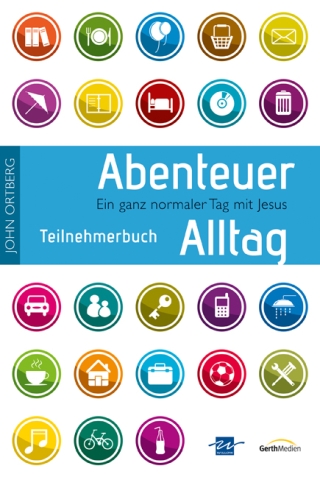 Abenteuer Alltag - Teilnehmerbuch mit Andachten