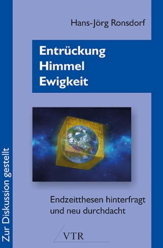 Entrückung - Himmel - Ewigkeit