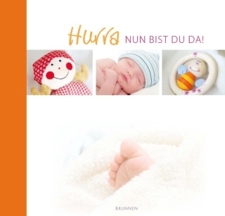 Hurra, nun bist du da!