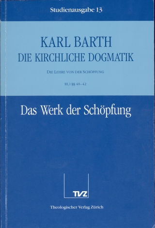 Die Kirchliche Dogmatik. Studienausgabe / Karl Barth: Die Kirchliche Dogmatik. Studienausgabe
