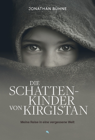 Die Schattenkinder von Kirgistan