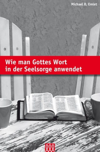 Wie man Gottes Wort in der Seelsorge anwendet
