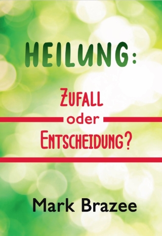 Heilung: Zufall oder Entscheidung?