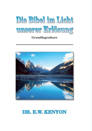 Die Bibel im Licht unserer Erlösung