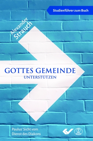 Gottes Gemeinde unterstützen -Studienführer-