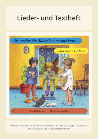 Als nachts das Kätzchen zu uns kam ... - Und andere Tierlieder