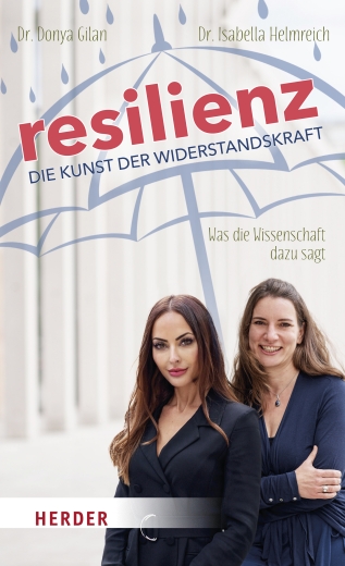 Resilienz - die Kunst der Widerstandskraft